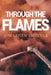 Through The Flames by Phoinex, Jonathan