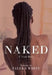 Naked by Taleka White