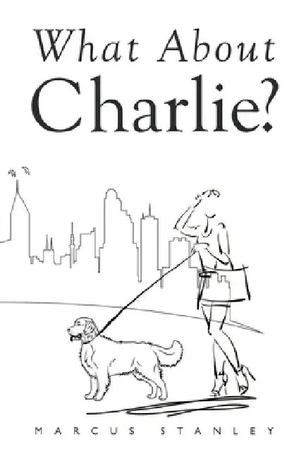What About Charlie? by Saint Chris