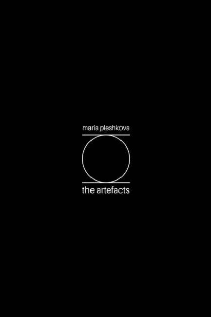 The Artefacts by Maria Pleshkova