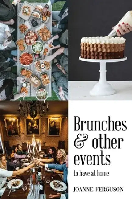 Brunches and other events to have at home by Joanne Ferguson