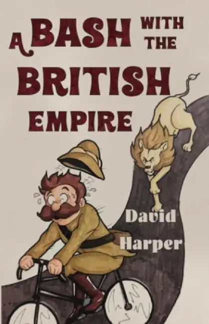 A Bash With The British Empire by David Harper