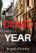 That Covid Year by Nick Vause