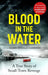 Blood in the Water by Silver Donald Cameron