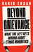 Beyond Grievance: What the Left Gets Wrong about Ethnic Minorities by Brandon Mitchell