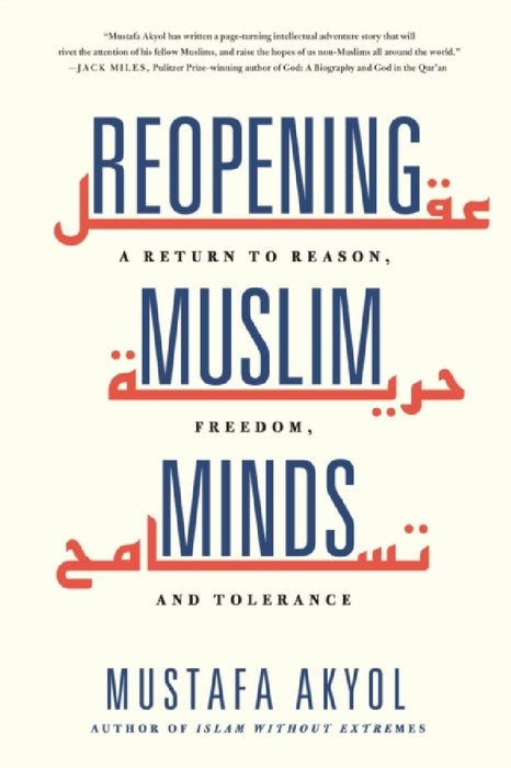 Reopening Muslim Minds by Mustafa Akyol