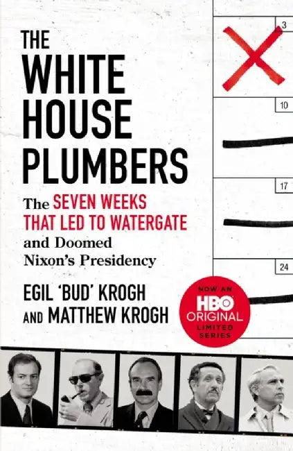 The White House Plumbers by Egil Bud Krogh