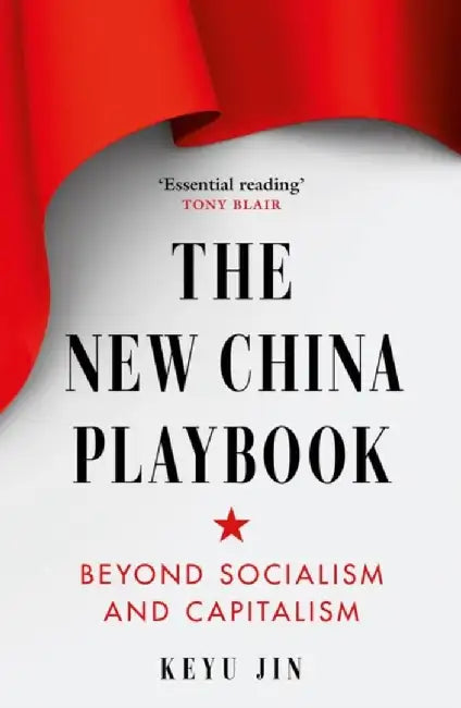 The New China Playbook by Keyu Jin