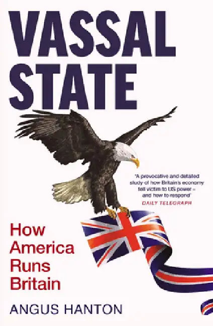 Vassal State by Angus Hanton