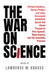 The War on Science 