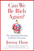 Can We Be Rich Again?: The Surprising Potential of Britain's Economy by Jeremy Hunt