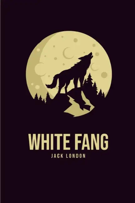 White Fang by Jack London