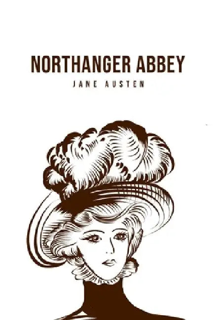 Northanger Abbey by Jane Austen