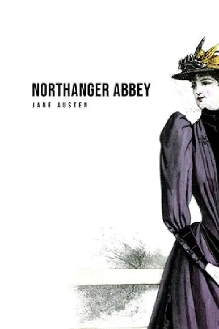 Northanger Abbey by Jane Austen