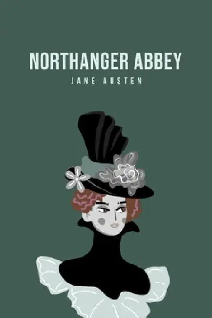 Northanger Abbey by Jane Austen