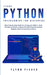 Learn Python Programming for Beginners: The Best Step-by-Step Guide for Coding with Python, Great for Kids and Adults. Includes Practical Exercises on by Flynn Fisher