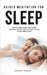 Meditation for Deep Sleep: Start Sleeping Smarter with Guided Meditation, Used for Kids and Adults to Have a Better Night's Rest! by Harmony Academy