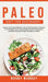 Paleo Diet for Beginners: Discover the Proven Paleolithic Secrets that Many Men and Women use for Weight Loss & Living a Healthy Life! Anti Inflammato by Bobby Murray