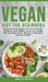 Vegan Diet for Beginners: Discover The Proven Veganism Secrets That Many Men and Women Use for Weight Loss and Living a Healthy Life! Intermittent Fas by Angela Mason