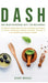 Dash and Mediterranean Diet for Beginners: The Ultimate Healthy Eating Formula and Weight Loss Program for Chronic Inflammation, Diabetes Prevention, by Bobby Murray