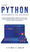 Learn Python Programming for Beginners: The Best Step-by-Step Guide for Coding with Python, Great for Kids and Adults. Includes Practical Exercises on by Flynn Fisher