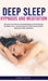 Deep Sleep Hypnosis and Meditation: Discover the Ultimate Sleeping Hypnosis & Meditation for Better Rest, Decluttering your Mind, Anxiety Relief, Redu by Harmony Academy