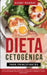 Dieta Cetogénica Para Principiantes: ¡Secretos Probados de la Dieta Cetogénica que Hombres y Mujeres Usan para Perder Peso y Vivir una Vida Saludable! by Bobby Murray