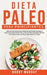 Dieta Paleo Para Principiantes: ¡Descubre los secretos del paleolítico que muchos hombres y mujeres usan para perder peso y vivir una vida saludable! by Bobby Murray
