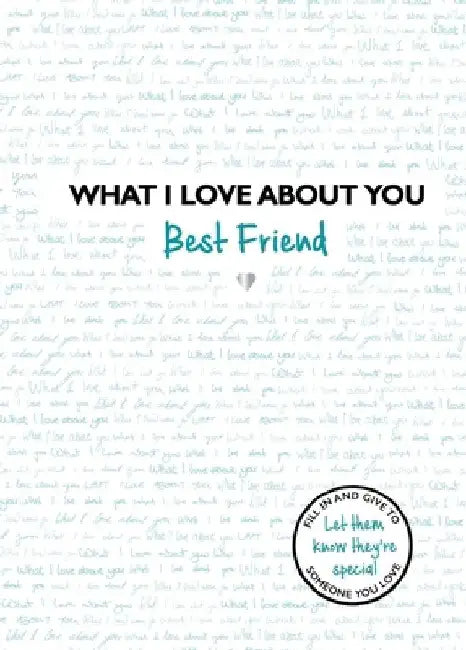 What I Love about You Best Friend by Frankie Jones