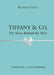 Tiffany & Co.: The Story Behind the Style by Rachael Taylor