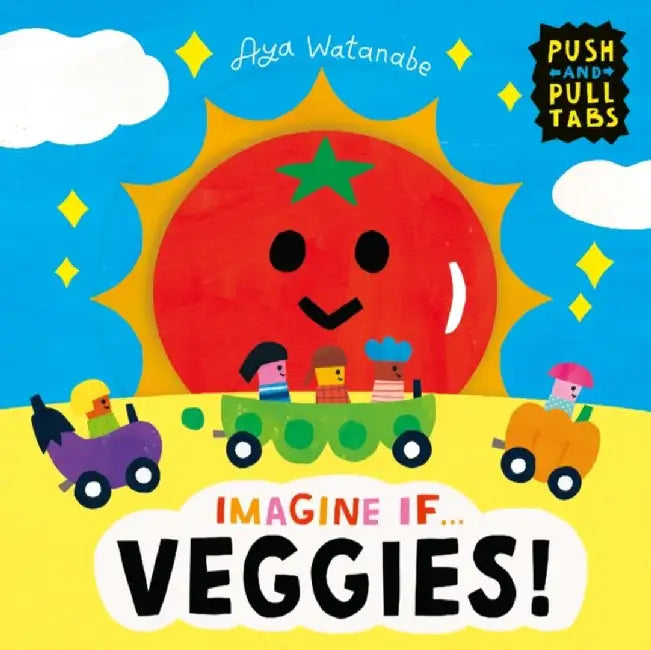 Imagine if... Veggies! by Aya Watanabe