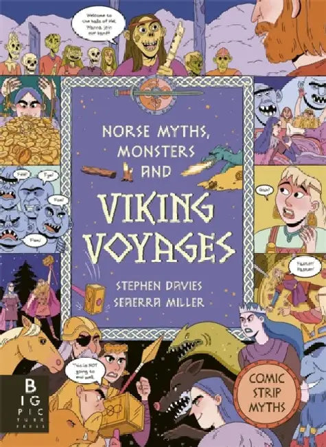 Comic Strip Myths: Norse Myths, Monsters and Viking Voyages by Stephen Davies