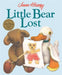 Little Bear Lost by Jane Hissey