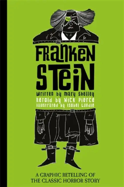 Frankenstein by Mary Shelley
