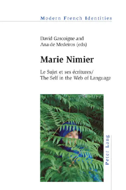 Marie Nimier: Le Sujet et ses écritures / The Self in the Web of Language by Jean Khalfa