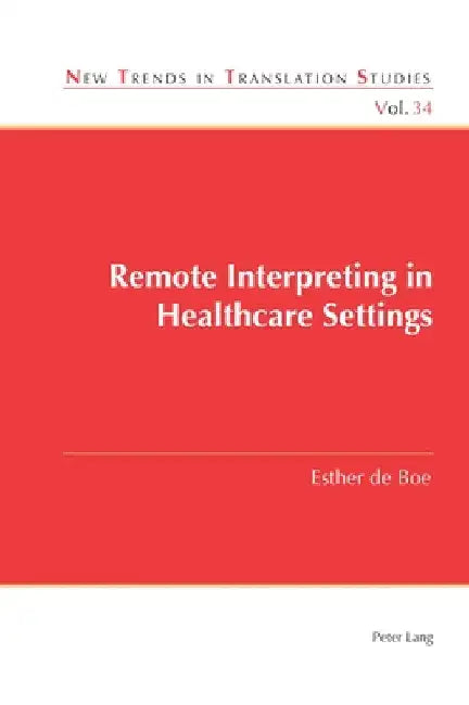 Remote Interpreting in Healthcare Settings by Jorge Díaz Cintas