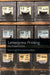 Letterpress Printing: Past, Present, Future by Caroline Archer-Parré, Malcolm Dick, John Hinks