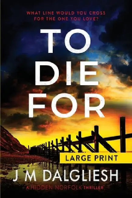 To Die For (Large Print) by J. M. Dalgliesh
