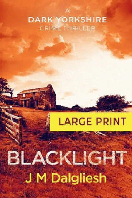 Blacklight by J. M. Dalgliesh