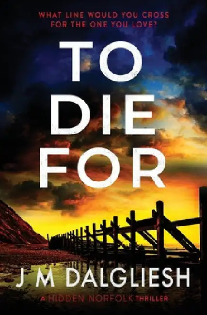 To Die For by J. M. Dalgliesh
