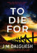 To Die For by J. M. Dalgliesh