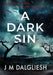 A Dark Sin by J. M. Dalgliesh