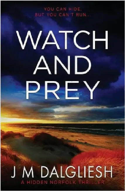 Watch and Prey by Dalgliesh, J. M.
