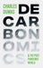 DECARBONOMICS by Charles Dumas