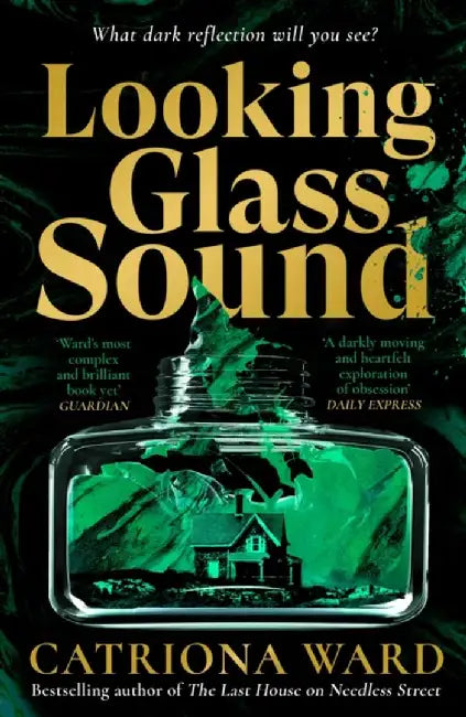 Looking Glass Sound by Catriona Ward