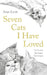 Seven Cats I Have Loved
