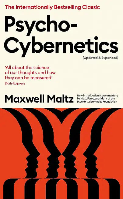 Psycho-Cybernetics (Updated and Expanded) by Maxwell Maltz