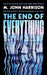 The End of Everything: 'Visionary and brilliant' China Mieville by M. John Harrison