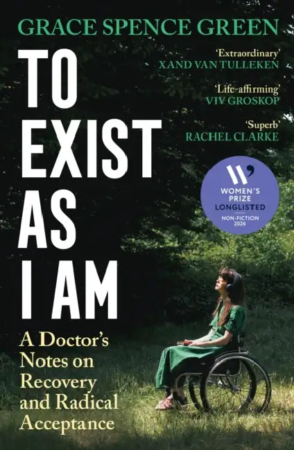 To Exist As I Am by Grace Spence Green