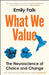 What We Value: The Neuroscience of Choice and Change by Dr Emily Falk